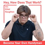 Logo of the podcast Hey, How Does That Work? | Facts, Helpful How To, DIY, Appliance Missing podcast logo