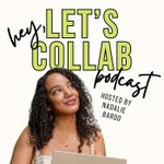 Hey, Let’s Collab Podcast Hey, Let’s Collab