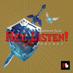 Podcast Hey, Listen! - A Legend of Zelda Podcast