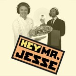 Logo of the podcast Hey Mister Jesse Podcast Hey Mister Jesse