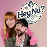 Logo of the podcast Hey Na? - Podcast Podcast Hey Na? - Podcast