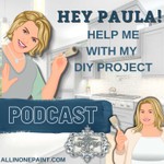 Logo of the podcast Hey Paula! Help me with my DIY Project Podcast Hey Paula! Help me with my DIY Project