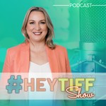 Logo of the podcast #HEYTIFF Show: Real Estate Outsourcing Tips by Tiffany Bowtell Podcast #HEYTIFF Show: Real Estate Outsourcing Tips by Tiffany Bowtell
