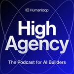 Logo of the podcast High Agency: The Podcast for AI Builders Podcast High Agency: The Podcast for AI Builders