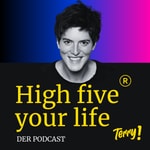 High five your life ® - Der Podcast Podcast High five your life ® - Der Podcast