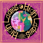 High Ladies