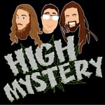 Logo of the podcast High Mystery Podcast High Mystery