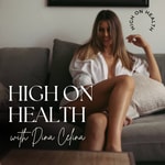 Logo of the podcast High On Health Podcast High On Health