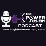 High Power Archery Podcast High Power Archery Podcast