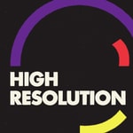 Logo of the podcast High Resolution Podcast High Resolution