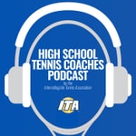 Podcast High School Tennis Coaches Podcast