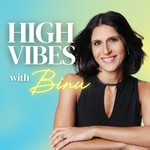 High Vibes with Binu Podcast High Vibes with Binu