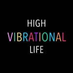 Logo of the podcast High Vibrational Life Podcast High Vibrational Life