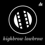 Logo of the podcast Highbrow Lowbrow Podcast Highbrow Lowbrow