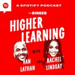 Logo of the podcast Higher Learning with Van Lathan and Rachel Lindsay Logo of the podcast Higher Learning with Van Lathan and Rachel Lindsay