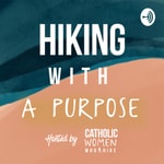 Logo of the podcast Hiking with a Purpose Podcast Hiking with a Purpose