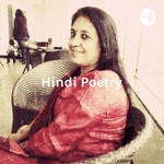 Logo of the podcast Hindi Poetry - Heard, UnHeard / कवितायें - सुनी, अनसुनी Podcast Hindi Poetry - Heard, UnHeard / कवितायें - सुनी, अनसुनी