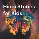 Logo of the podcast Hindi Stories for Kids. Podcast Hindi Stories for Kids.