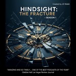 Logo of the podcast Hindsight- The Fracture Podcast Hindsight- The Fracture