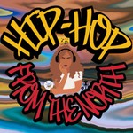 Logo of the podcast Hip Hop From The North Podcast Hip Hop From The North