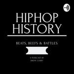 Logo of the podcast Hip Hop History by Drew Curry Podcast Hip Hop History by Drew Curry