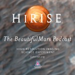 Logo of the podcast HiRISE: The BeautifulMars Podcast (Audio) Podcast HiRISE: The BeautifulMars Podcast (Audio)