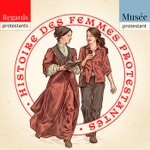 Histoire des femmes protestantes - Regards Protestants