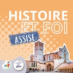 Logo of the podcast Histoire et FOI - Assise Podcast Histoire et FOI - Assise