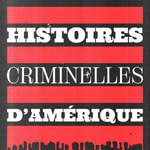 Logo of the podcast Histoires criminelles d'Amérique Podcast Histoires criminelles d'Amérique