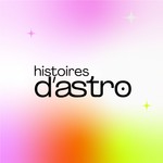 Histoires d'astro Podcast Histoires d'astro