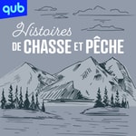 Logo of the podcast Histoires de chasse et pêche Podcast Histoires de chasse et pêche