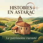 Logo of the podcast Histoires en Astarac Podcast Histoires en Astarac