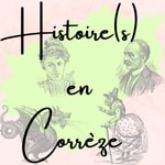 Logo of the podcast Histoire(s) en Corrèze Podcast Histoire(s) en Corrèze