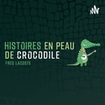 Logo of the podcast HISTOIRES EN PEAU DE CROCODILE Podcast HISTOIRES EN PEAU DE CROCODILE