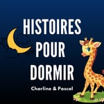 Logo of the podcast HISTOIRES POUR DORMIR Podcast HISTOIRES POUR DORMIR