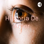 Logo of the podcast Historia De Amor Podcast Historia De Amor