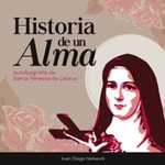 Historia de un Alma, audiolibro de Santa Teresita de Lisieux Historia de un Alma, audiolibro de Santa Teresita de Lisieux