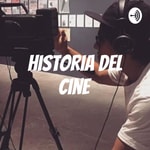 Logo of the podcast Historia del cine Podcast Historia del cine