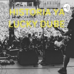 Logo of the podcast HISTORIA YA LUCKY DUBE Podcast HISTORIA YA LUCKY DUBE