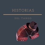 Logo of the podcast Historias del Tango Podcast Historias del Tango