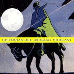 Logo of the podcast Historias del Uruguay Podcast Historias del Uruguay