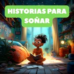 Logo of the podcast Historias para Soñar Podcast Historias para Soñar