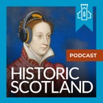 Logo of the podcast Historic Scotland Podcast Podcast Historic Scotland Podcast