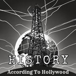 Logo of the podcast History According to Hollywood Podcast History According to Hollywood