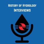 Logo of the podcast History of Hydrology Interviews Podcast History of Hydrology Interviews