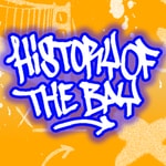 Logo of the podcast History of the Bay Logo of the podcast History of the Bay