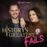 Logo of the podcast History’s Greatest Fails Podcast History’s Greatest Fails