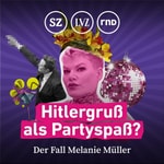 Logo of the podcast Hitlergruß als Partyspaß? - Der Fall Melanie Müller Podcast Hitlergruß als Partyspaß? - Der Fall Melanie Müller