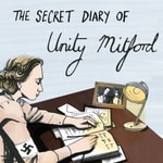 Logo of the podcast Hitler's English Girlfriend: The Secret Diary of Unity Mitford Podcast Hitler's English Girlfriend: The Secret Diary of Unity Mitford