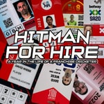 Logo of the podcast Hitman for Hire: A year in the life of a franchise cricketer